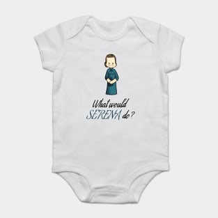 ww Serena do? Baby Bodysuit